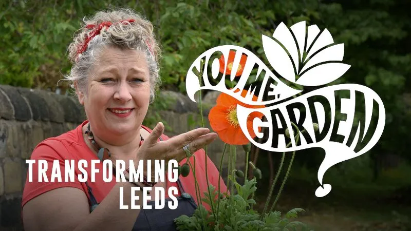 You, Me, Garden? Transforming Leeds