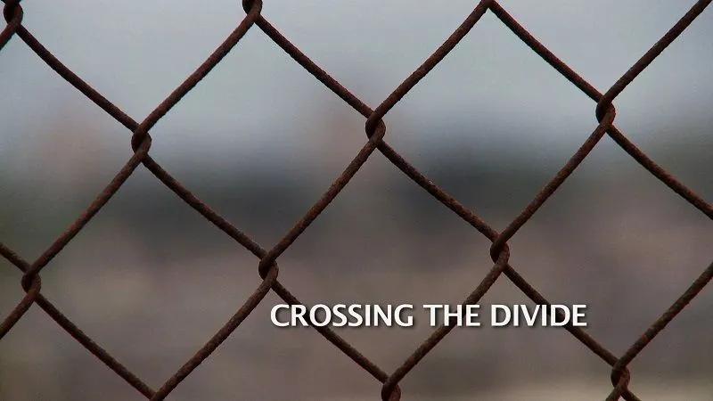 Crossing the Divide