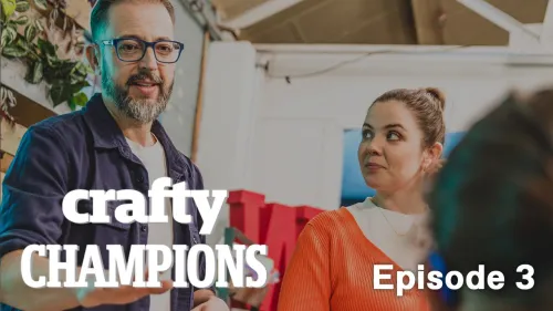 Crafty Champions: Episode 3
